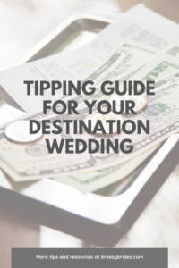 tipping for your destination wedding