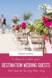 destination wedding guests