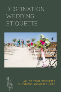 destination wedding etiquette 